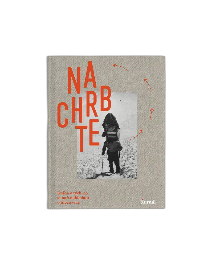 Na Chrbte: Kniha o těch, kdo si na něj nakládají o něco víc